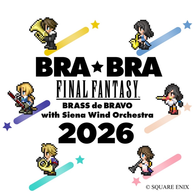 BRA★BRAFINALFANTASYBRASSdeBRAVO2026withSienaWindOrchestra